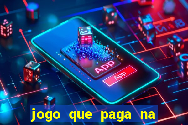 jogo que paga na hora via pix